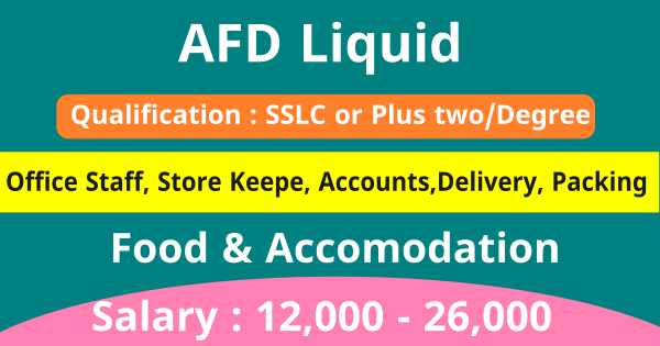 AFD Liquid സ്ഥാപനത്തിലേക്ക് ഒഴിവുകൾ