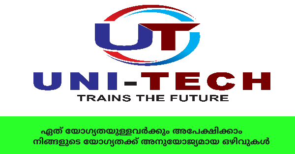 Uni Tech ൻ്റെ ബ്രാഞ്ചുകളിൽ നിരവധി അവസരങ്ങൾ