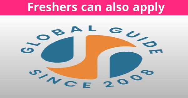 GLOBAL GUIDE BUSSSNSS GROUP ന്റെ വിവിധ ഒഴിവിലേക്ക് നിയമനം നടത്തുന്നു