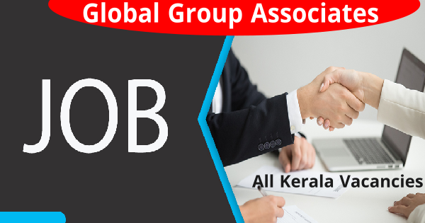 Global Group Associates നിയമനം നടത്തുന്നു