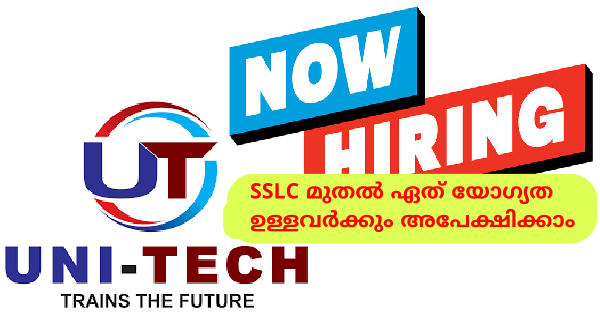 UNI TECH Group ൽ വിവിധ തസ്തികകളിലേക്ക് നിയമനം