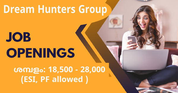 Dream Hunters Group ൻ്റെ കീഴിൽ ജോലി നേടാൻ അവസരം